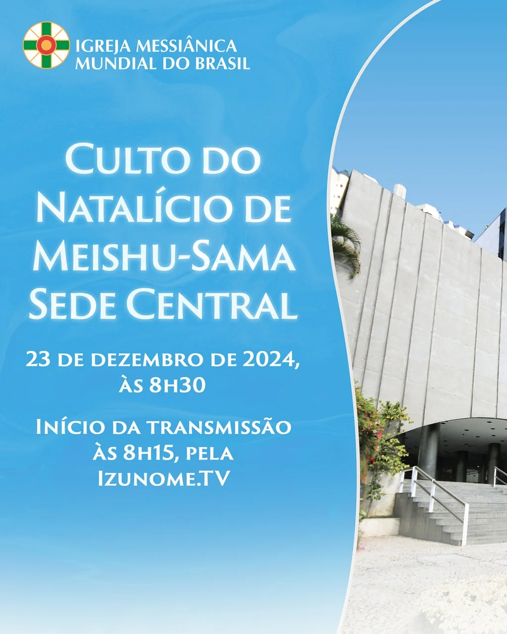 Capa do vídeo “Culto do Natalício de Meishu-Sama | Sede Central - 23/12/2024”