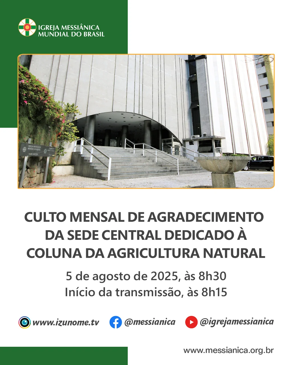 Capa do vídeo “Culto Mensal de Agradecimento dedicado à Coluna da Agricultura Natural | Sede Central - 05/08/2025”
