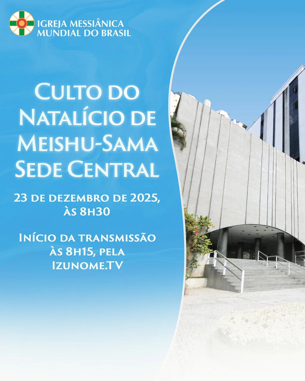 Capa do vídeo “Cerimônia do Culto do Natalício de Meishu-Sama | Sede Central - 23/12/2025”