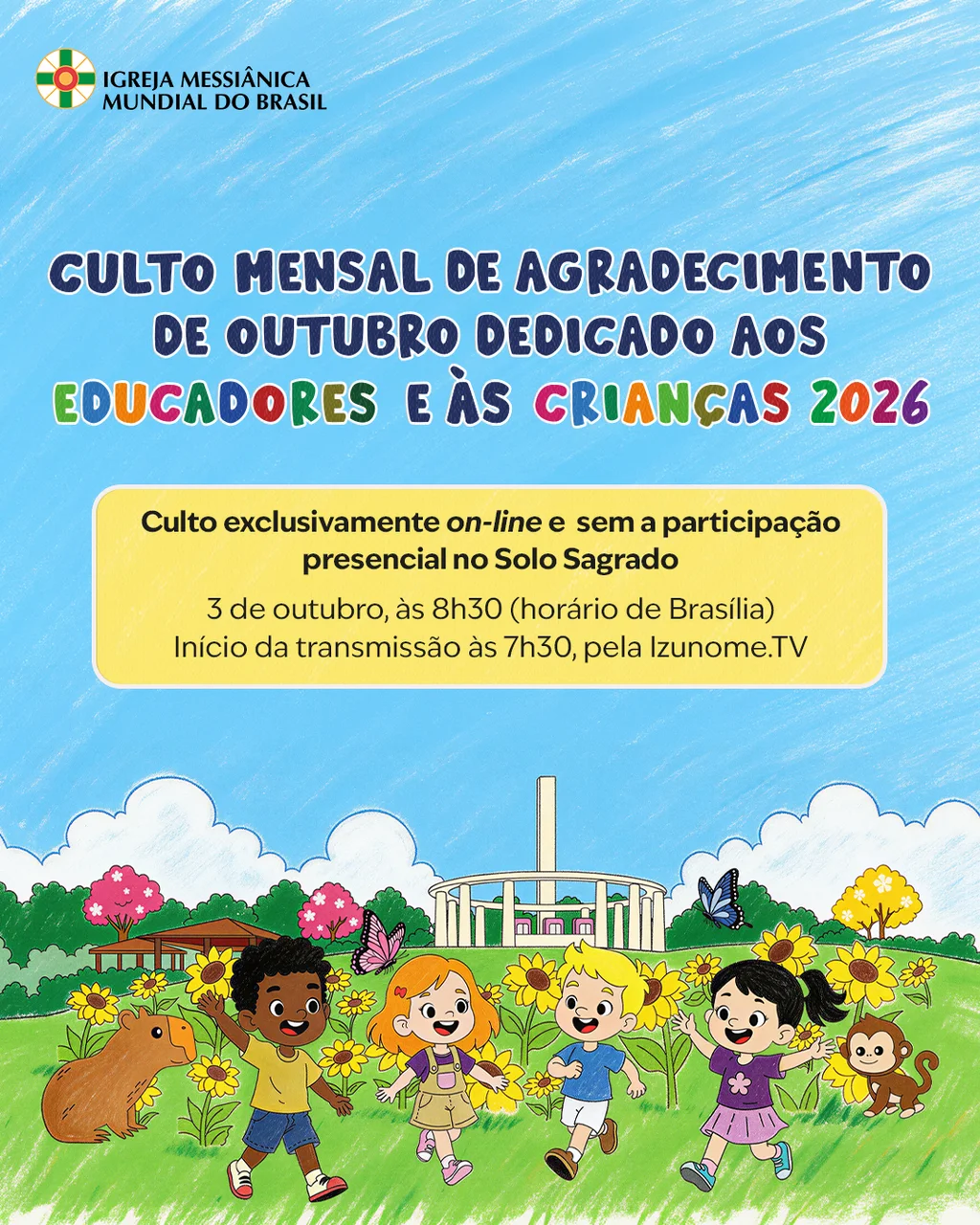 Capa do vídeo “Cerimônia do Culto Mensal de Agradecimento dedicado aos Educadores e às Crianças - Outubro / 2026”